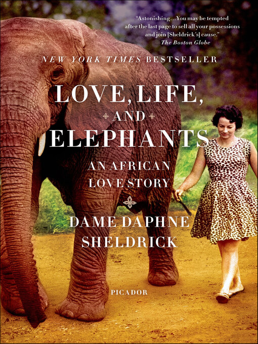 Title details for Love, Life, and Elephants by Daphne Sheldrick - Available